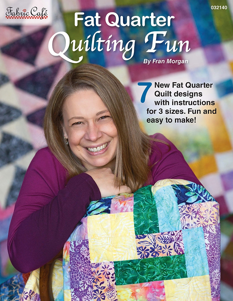Fabric Cafe Book - Fat Quarter Quilting Fun by Fran Morgan